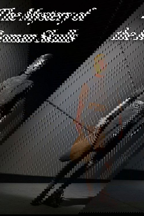 The Mystery of the Roman Skulls poster