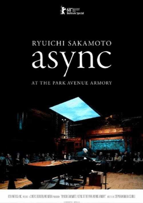 Ryuichi Sakamoto: async Live at the Park Avenue Armory 2018