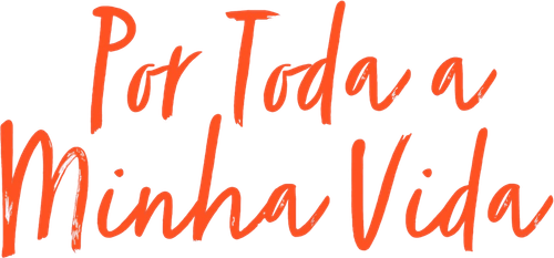 Por Toda a Minha Vida - Logo 4