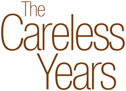 The Careless Years
