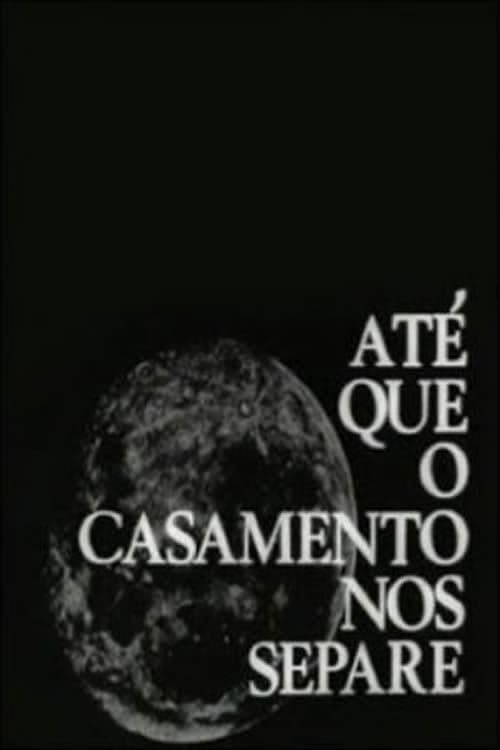 Até Que o Casamento Nos Separe (1968)