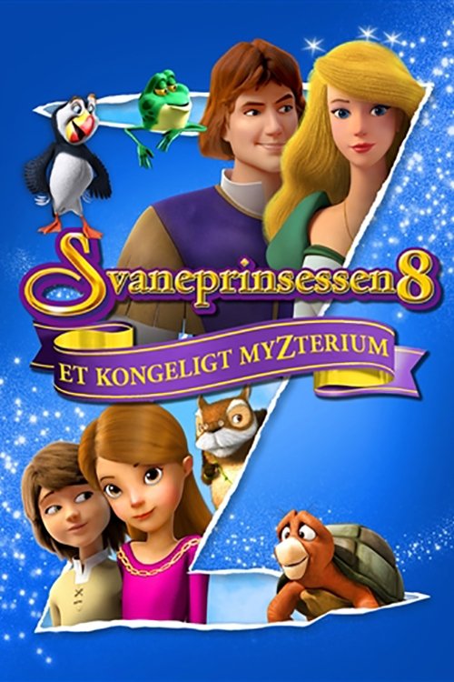 Svaneprinsessen 8: Et kongeligt myzterium movie poster player