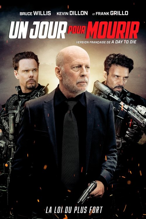 Poster image du film A Day to Die A Day to Die