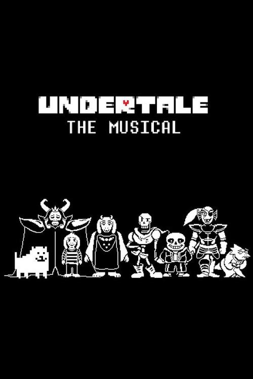 Undertale the Musical movie poster player