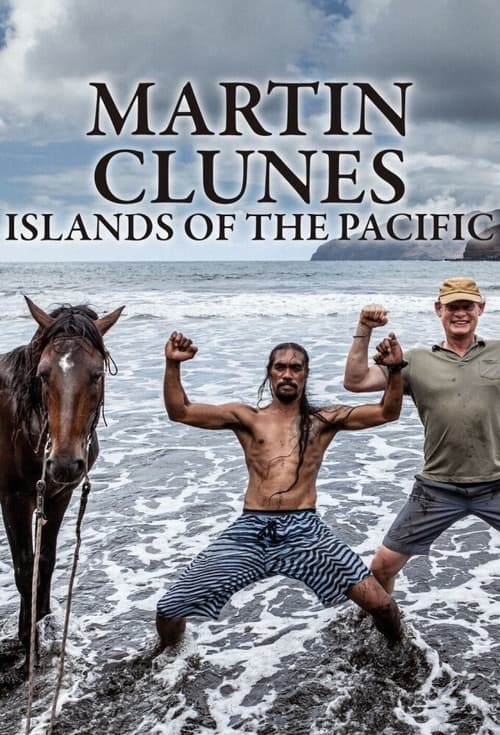 Martin Clunes: Islands of the Pacific poster