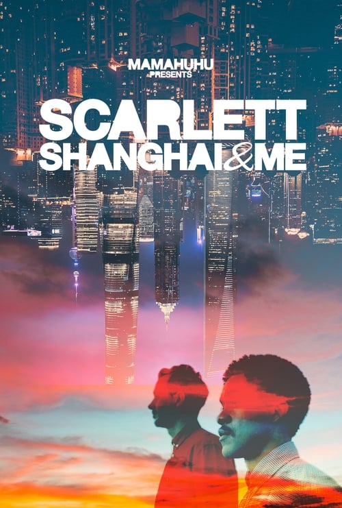 Poster Scarlett, Shanghai & Me 2020