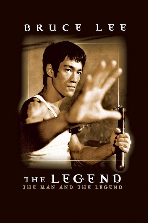Bruce Lee: The Man and the Legend poster