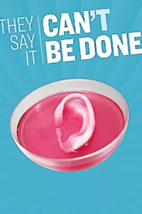 They Say It Can't Be Done poster