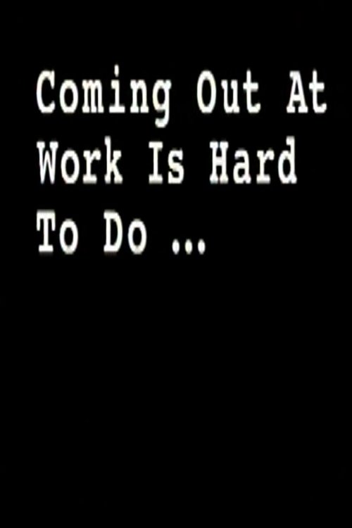 Coming Out at Work Is Hard to Do (2004) poster