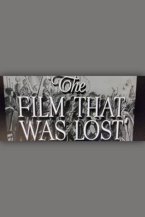 The Film That Was Lost