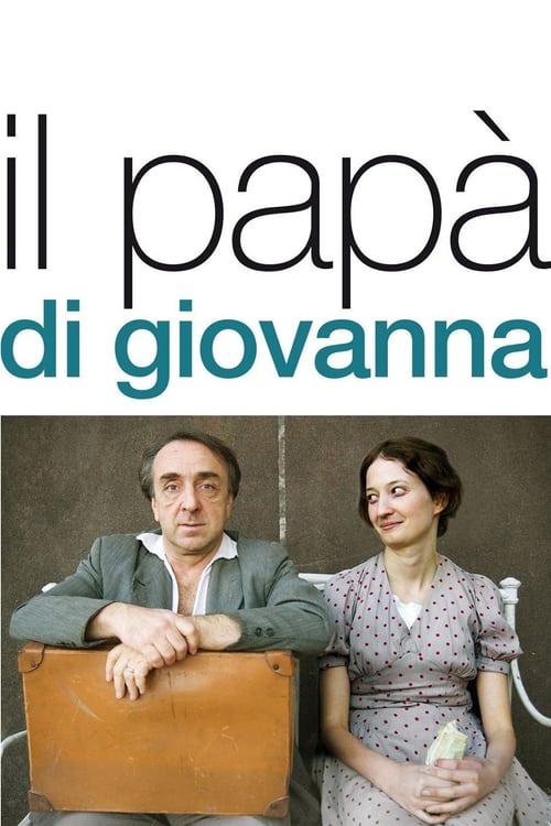 Il papà di Giovanna (2008) poster