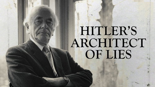 Hitler’s Architect of Lies