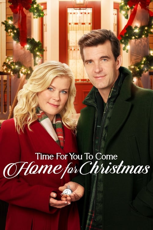 Time for You to Come Home for Christmas Movie Poster Image