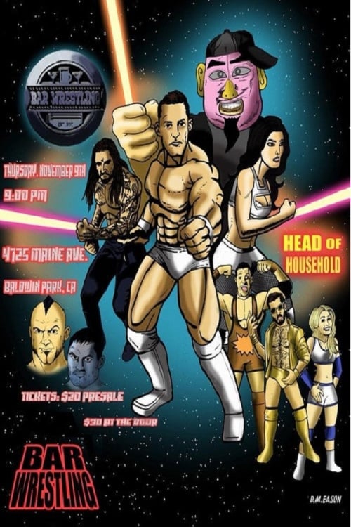 Poster Bar Wrestling 6: Head Of Household 2017
