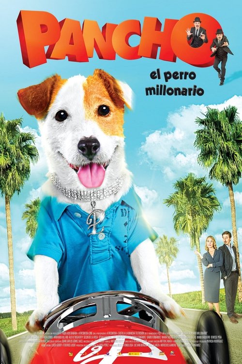 Pancho, el perro millonario 2014