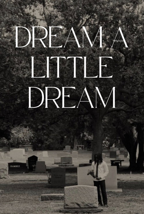 Dream a Little Dream