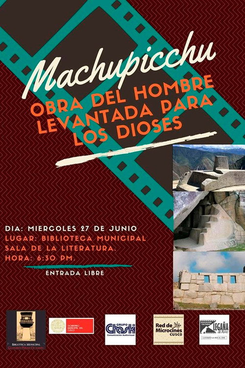 Machupicchu, la obra del hombre levantado para los dioses