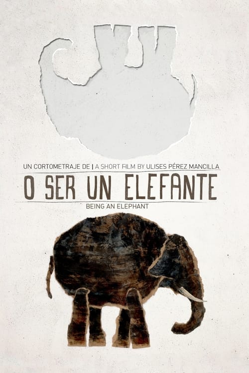 O ser un elefante (2013) poster