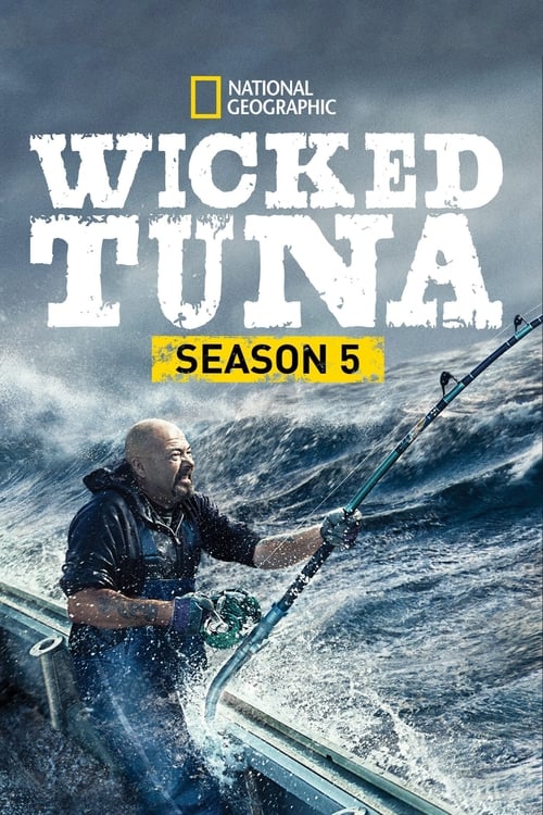 Where to stream Wicked Tuna Season 5