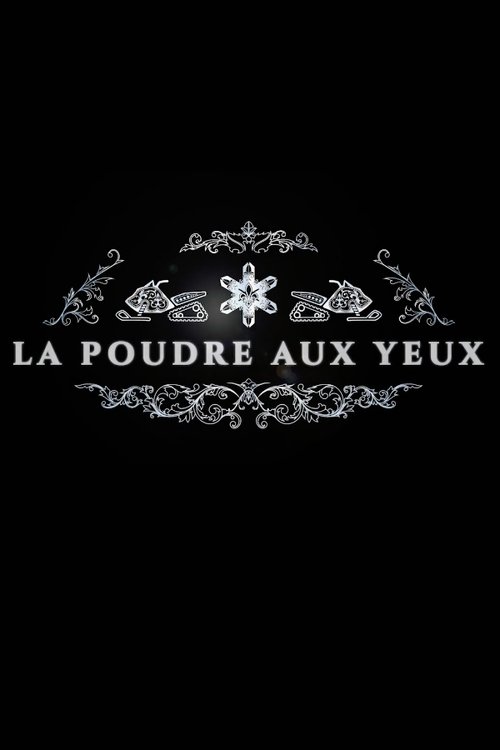 La poudre aux yeux movie poster player