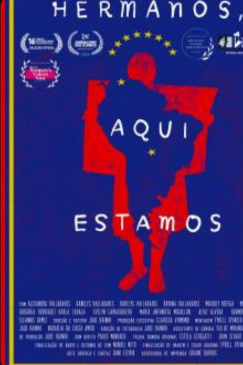 Hermanos, Aqui Estamos