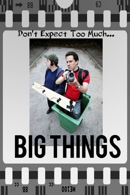 Big Things (2009)