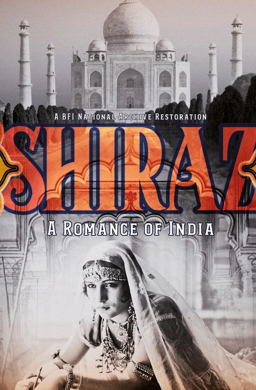 Shiraz: A Romance of India movie poster player