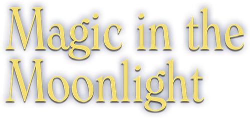 Magic in the Moonlight