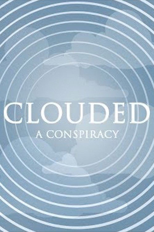 Clouded - A Conspiracy 2014