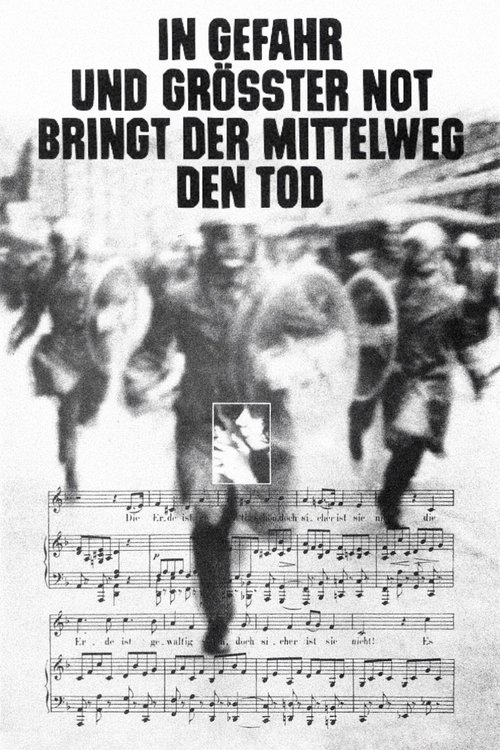 Poster of : In Gefahr und größter Not bringt der Mittelweg den Tod
