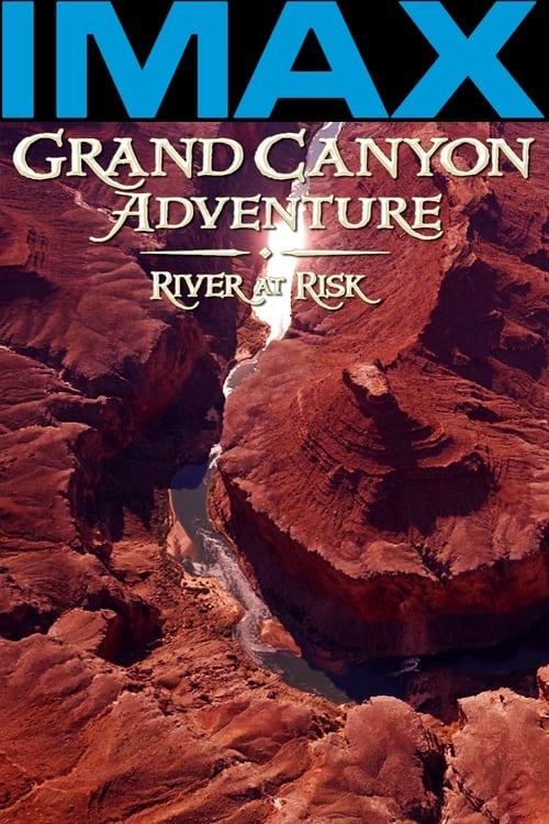 Grand Canyon : Fleuve en Péril (2008)