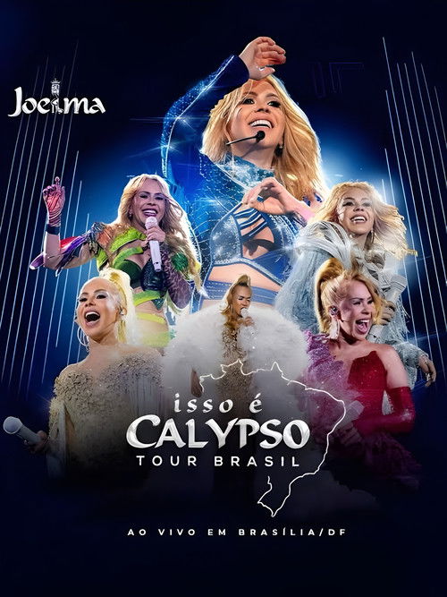 Joelma - Isso É Calypso Tour Brasil: Ao Vivo em Brasília