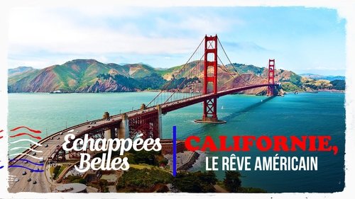 Californie, le rêve américain