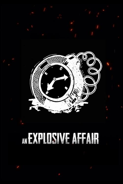 An Explosive Affair