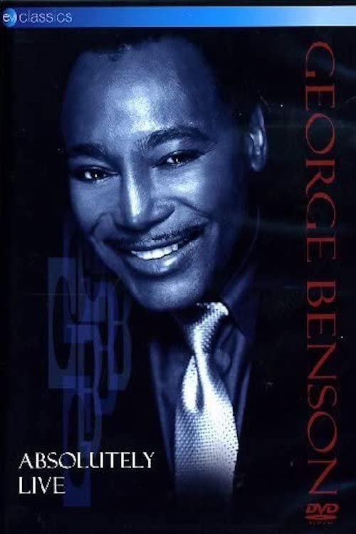 George Benson: Absolutely Live poster