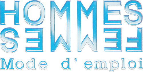 Hommes, femmes : Mode d'emploi