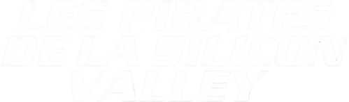 Les Pirates de la Silicon Valley