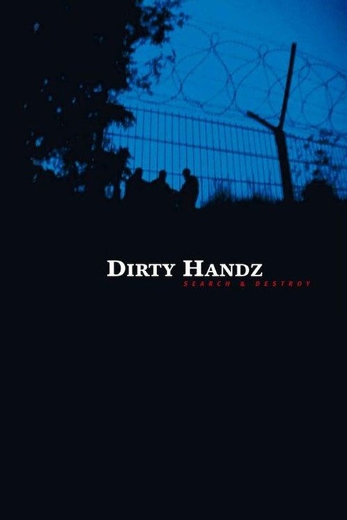 Dirty Handz 3: Search And Destroy movie poster player