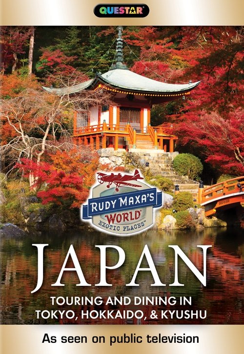 Poster Rudy Maxa's World Exotic Places: Japan 2017