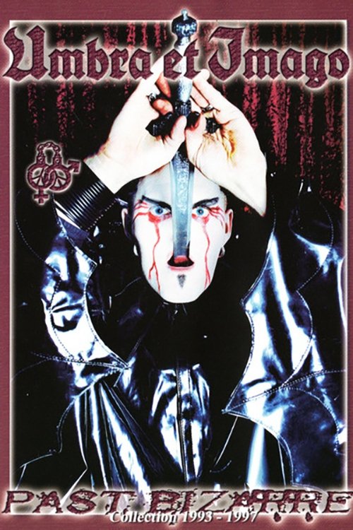 Umbra Et Imago: Past Bizarre (2007) poster