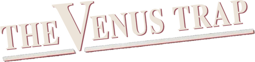 The Venus Trap