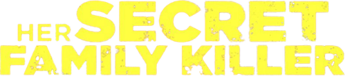 Her Secret Family Killer's logo image