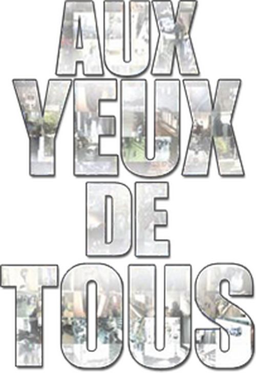 Aux yeux de tous