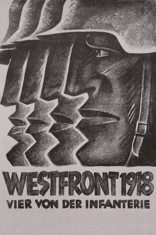 Westfront 1918: Vier von der Infanterie (1930) poster