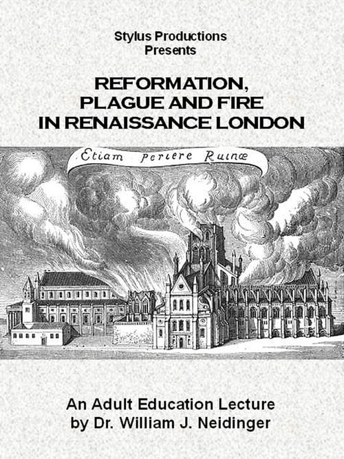 Reformation, Plague and Fire in Renaissance London poster