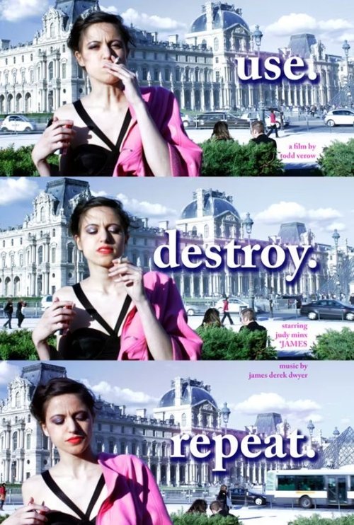 use. destroy. repeat.