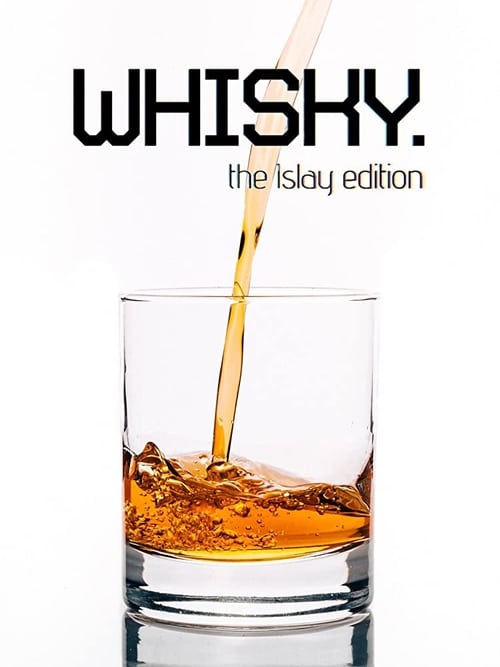 Whisky: The Islay Edition poster