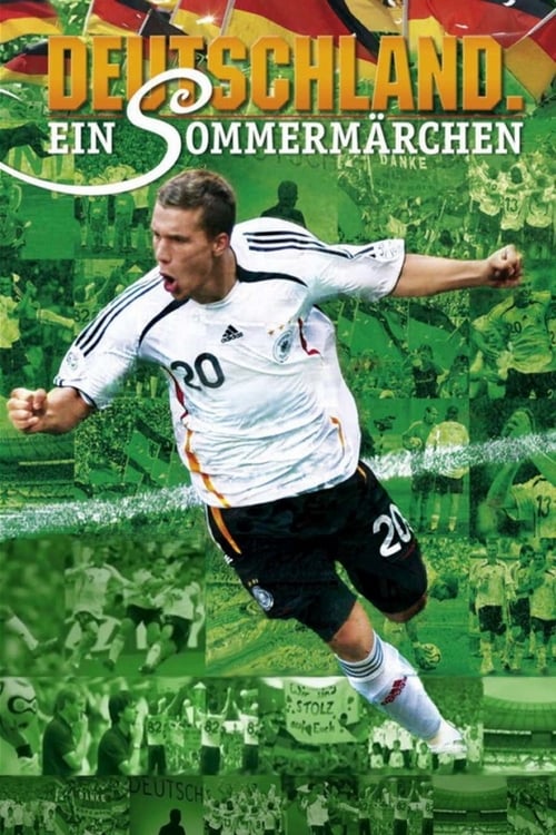 Deutschland. Ein Sommermärchen 2006