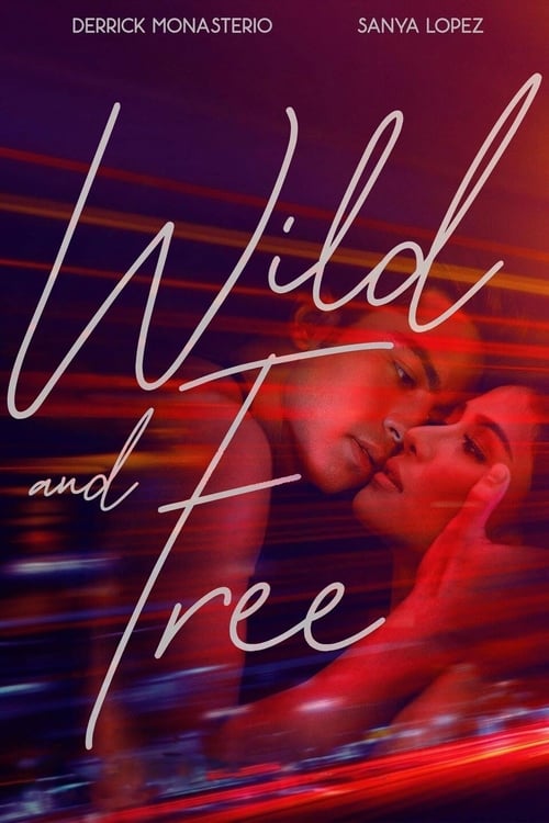 Wild and Free (2018)