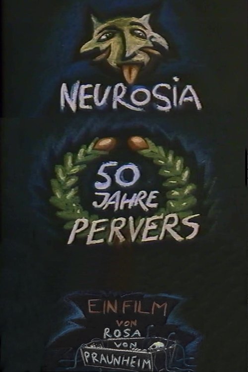 Neurosia: Fifty Years of Perversity poster